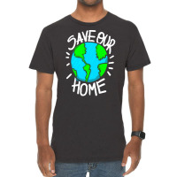 There Is No Planet B Earth Day T  Shirt Save Our Home Ecologic Awarene Vintage T-shirt | Artistshot