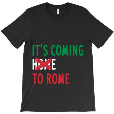 Coming Home To Rome T-shirt Designed By Bariteau Hannah