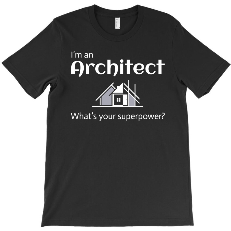 Architect Architecture Student Architectural Funny T-shirt | Artistshot