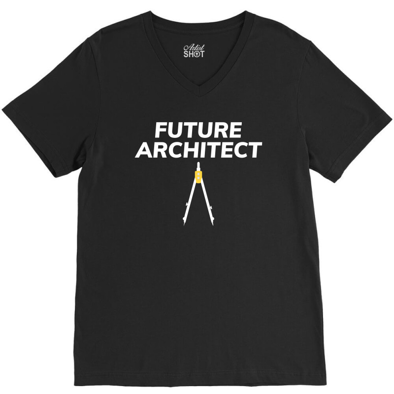 Architect Architecture Student Architectural Funny V-neck Tee | Artistshot