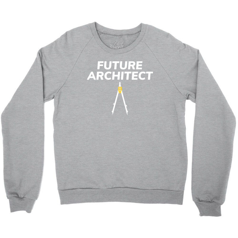 Architect Architecture Student Architectural Funny Crewneck Sweatshirt | Artistshot