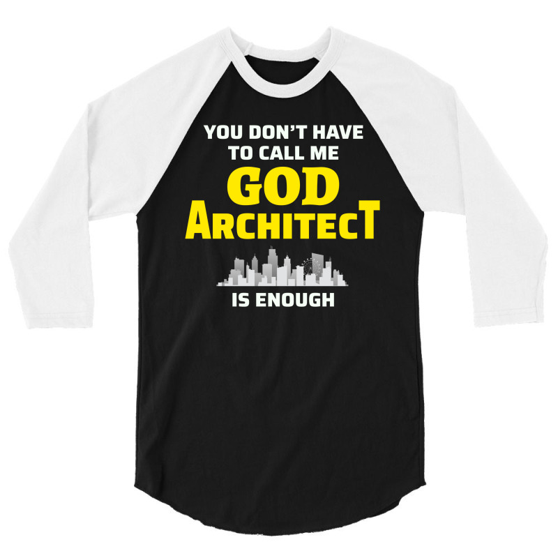 Architect Architecture Student Architectural Funny 3/4 Sleeve Shirt | Artistshot