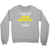 Architect Architecture Student Architectural Funny Crewneck Sweatshirt | Artistshot