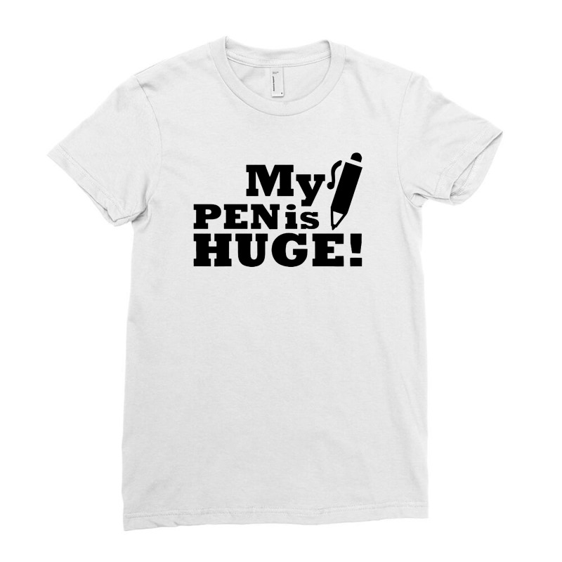 Huge Pen Ladies Fitted T-shirt | Artistshot
