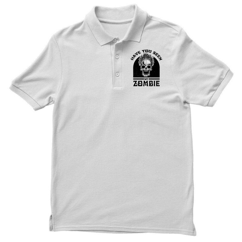 Custom Have You Seen My Zombie | Funny Zombie Saying Halloween Quote Men's  Polo Shirt By Creatordesigns1 - Artistshot