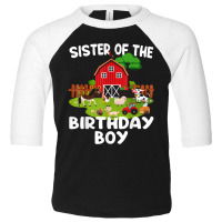 Barnyard Birthday Farm Animals Sister Birthday Boy Toddler 3/4 Sleeve Tee | Artistshot