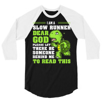 I'm A Slow Runner Turtle Funny Marathon Running Run Gift T Shirt 3/4 Sleeve Shirt | Artistshot