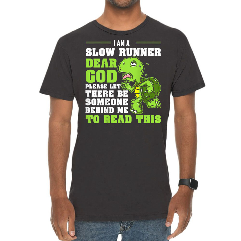 I'm A Slow Runner Turtle Funny Marathon Running Run Gift T Shirt Vintage T-Shirt by johnjosephmenk | Artistshot