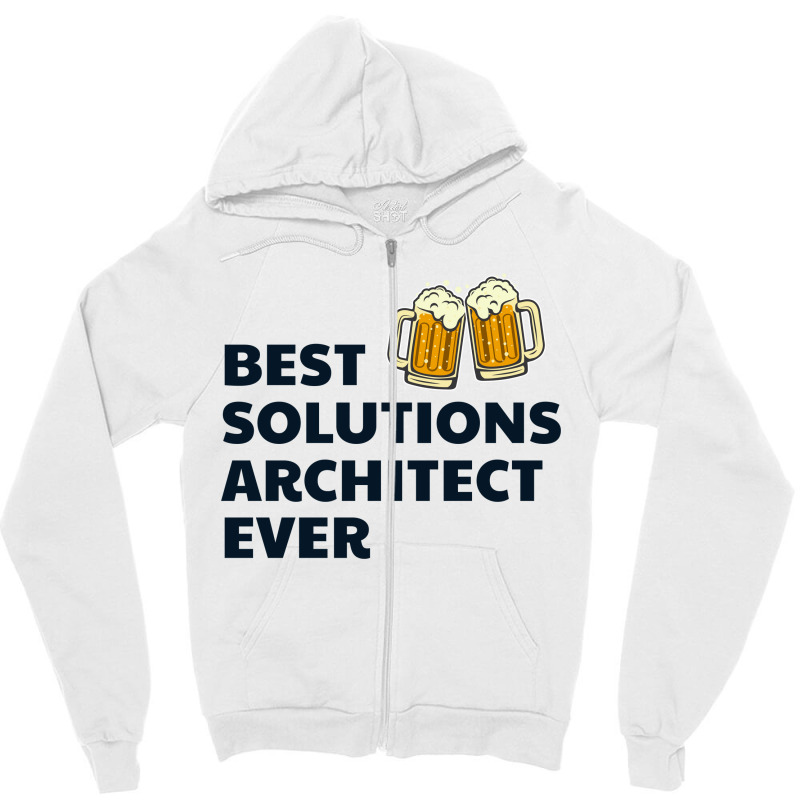 Solution Architect Architecture Beer Drinking Architectural Funny Zipper Hoodie | Artistshot