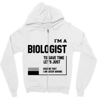 I'm A Biologist - Jobs Occupation Gift Zipper Hoodie | Artistshot