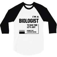 I'm A Biologist - Jobs Occupation Gift 3/4 Sleeve Shirt | Artistshot