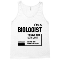 I'm A Biologist - Jobs Occupation Gift Tank Top | Artistshot