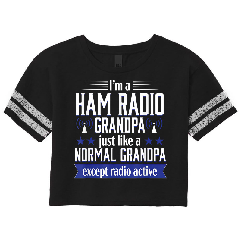 Ham Radio Operator Amateur Radio Funny Grandpa Gift Men T Shirt Scorecard Crop Tee by harmanyuan | Artistshot