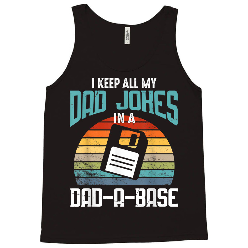 Funny Dad Jokes Database Pun Best Dad Humor Fathers Day T Shirt Tank Top by copedoire | Artistshot