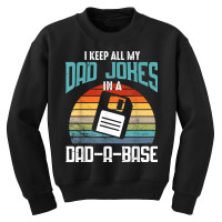 Funny Dad Jokes Database Pun Best Dad Humor Fathers Day T Shirt Youth Sweatshirt | Artistshot