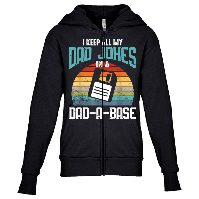 Funny Dad Jokes Database Pun Best Dad Humor Fathers Day T Shirt Youth Zipper Hoodie by copedoire | Artistshot