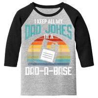 Funny Dad Jokes Database Pun Best Dad Humor Fathers Day T Shirt Youth 3/4 Sleeve | Artistshot