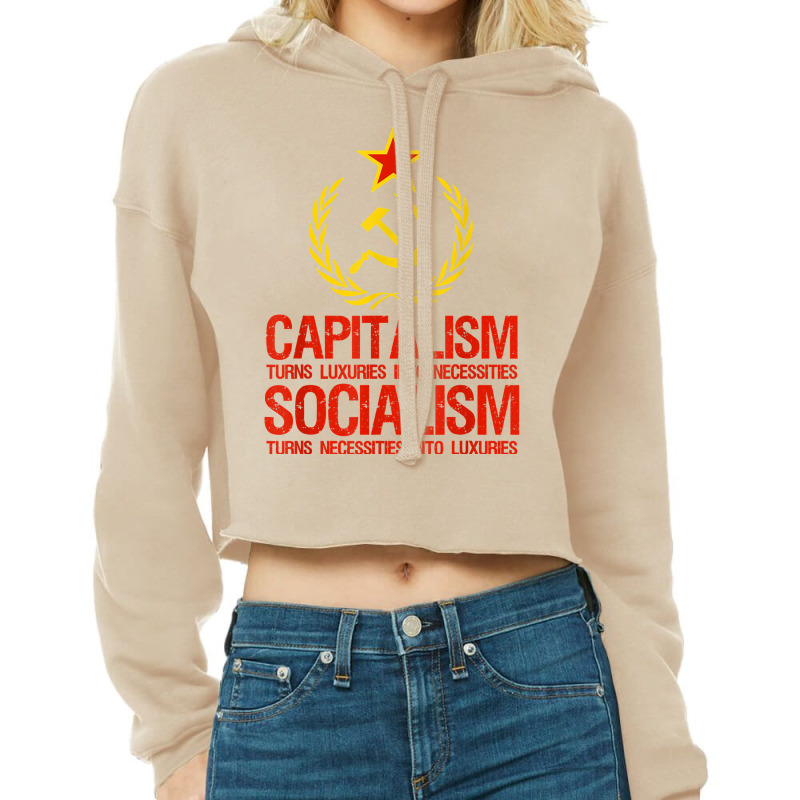 Capitalism Makes Socialism Takes   Libertarianism T Shirt Cropped Hoodie by gillanbepicaia | Artistshot