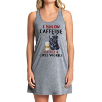 Funny Dog Gift I Run On Caffeine Scotties & Cuss Words T Shirt Tank Dress | Artistshot