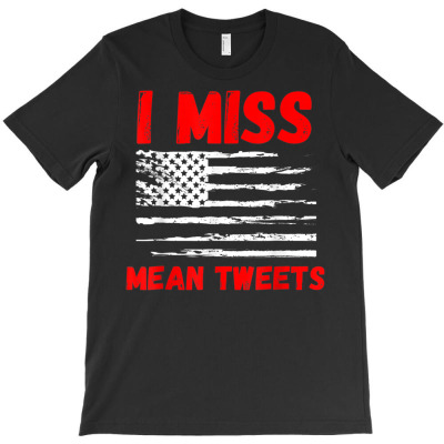 Trump Mean Tweets T-shirt Designed By Bariteau Hannah