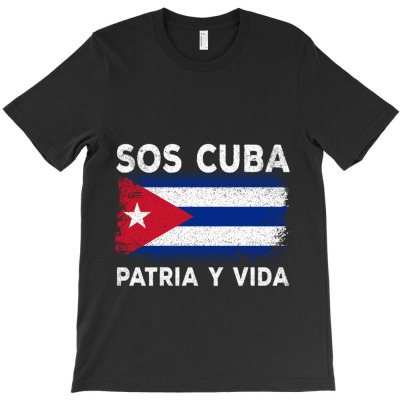 Sos Patria Y Vida Cuba T-shirt Designed By Bariteau Hannah