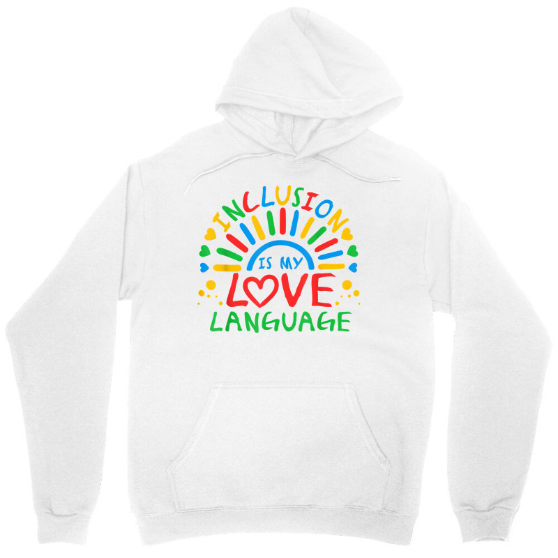 Inclusion Is My Love Language Funny Autism Awareness Rainbow T Shirt Unisex Hoodie by gillanbepicaia | Artistshot