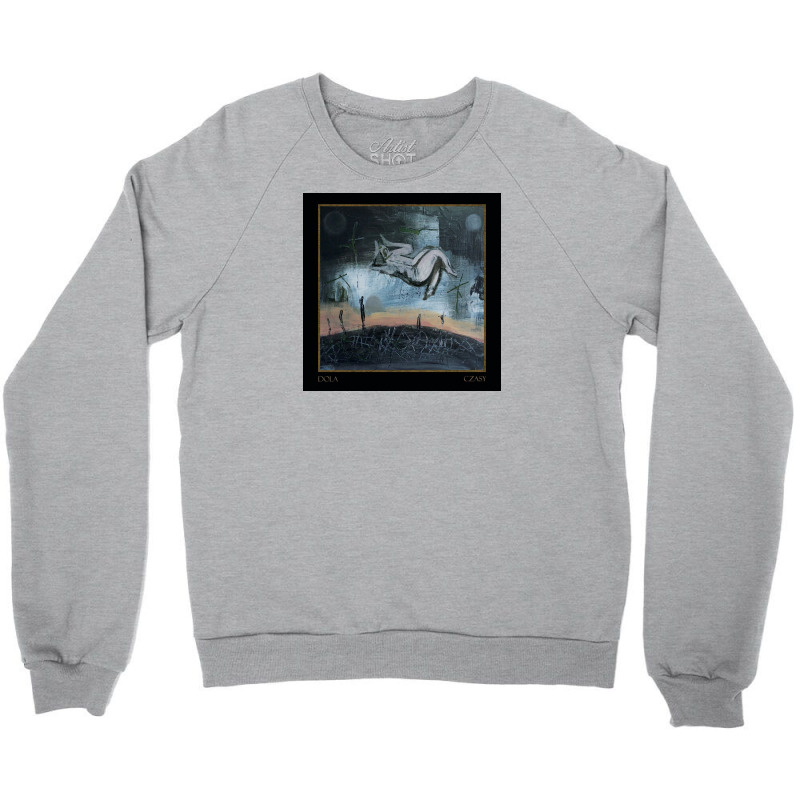 Dola Czasy Crewneck Sweatshirt | Artistshot