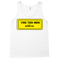 Vibe Teri Meri Mildi Aa Tank Top | Artistshot