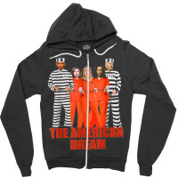 Obama Biden Kamala Pelosi Prisoner The American Dream T Shirt Zipper Hoodie | Artistshot