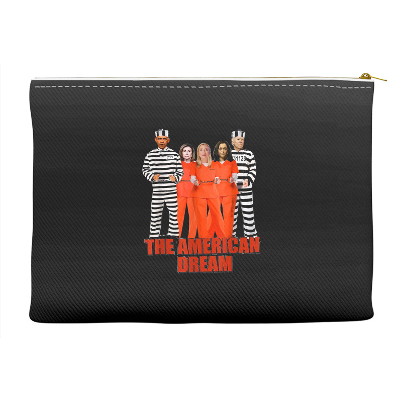 Obama Biden Kamala Pelosi Prisoner The American Dream T Shirt Accessory Pouches | Artistshot