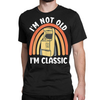 I'm Not Old I'm Classic   Nostalgic Arcade Games Console T Shirt Classic T-shirt | Artistshot