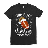 Football This Is My Christmas Pajama Football Leopard Xmas 425 Ladies Fitted T-shirt | Artistshot