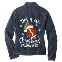 Football This Is My Christmas Pajama Football Leopard Xmas 425 Ladies Denim Jacket | Artistshot