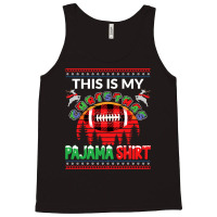 Football This Is My Christmas Pajama American Football Sports Lover 36 Tank Top | Artistshot