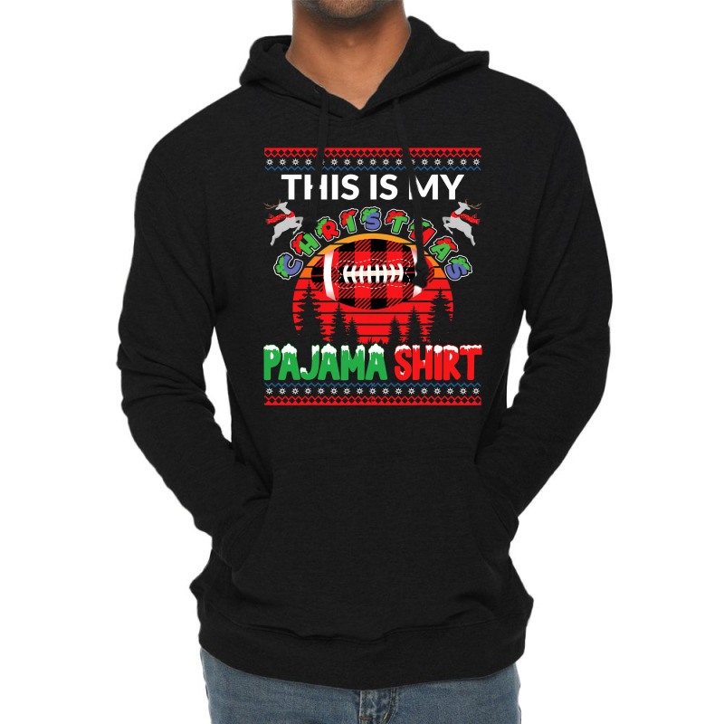 Football This Is My Christmas Pajama American Football Sports Lover 36 Lightweight Hoodie by hopelessoon | Artistshot