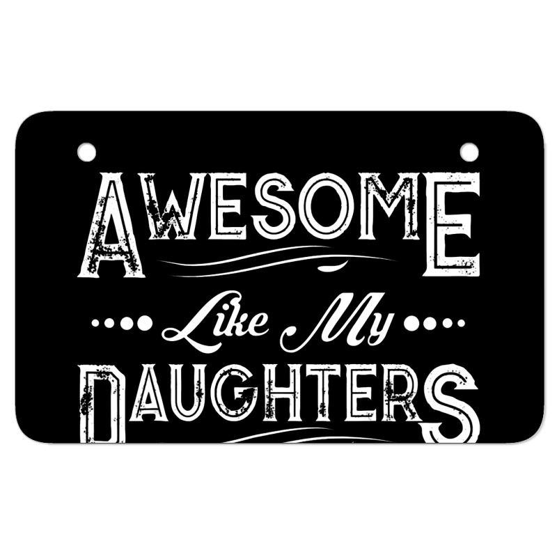 Awesome Like My Daughter Shirt Funny Vintage Father's Day Atv License Plate | Artistshot