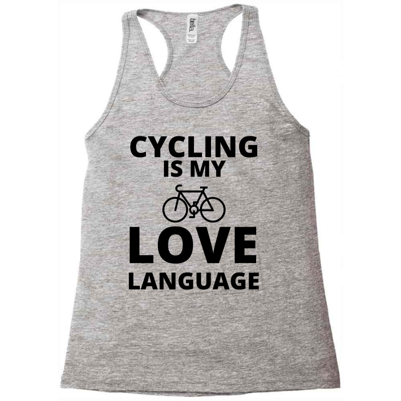 Cycling Is My Love Language Racerback Tank by Favorite | Artistshot