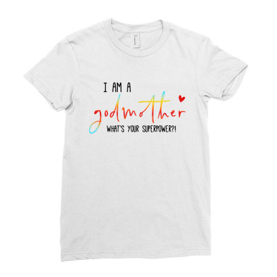 God Mother   What Is Your Superpower Ladies Fitted T-shirt Designed By Just4you