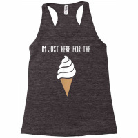 I'm Just Here For The Ice Cream Meme Cute Vanilla Soft Serve T Shirt Racerback Tank | Artistshot