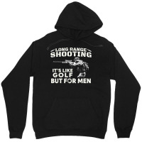 Long Range Shooting It's Like Golf But For Men T Shirt Unisex Hoodie | Artistshot