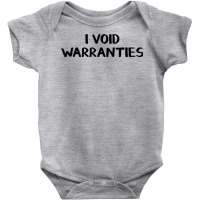 I Void Warranties T Shirt Baby Bodysuit | Artistshot