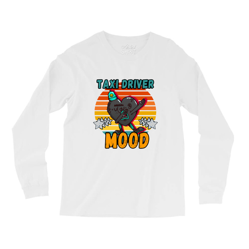 Taxi Driver Mood, Moody Dabbing Design Vintage Classic Retro And Color Long Sleeve Shirts by deluxebed | Artistshot