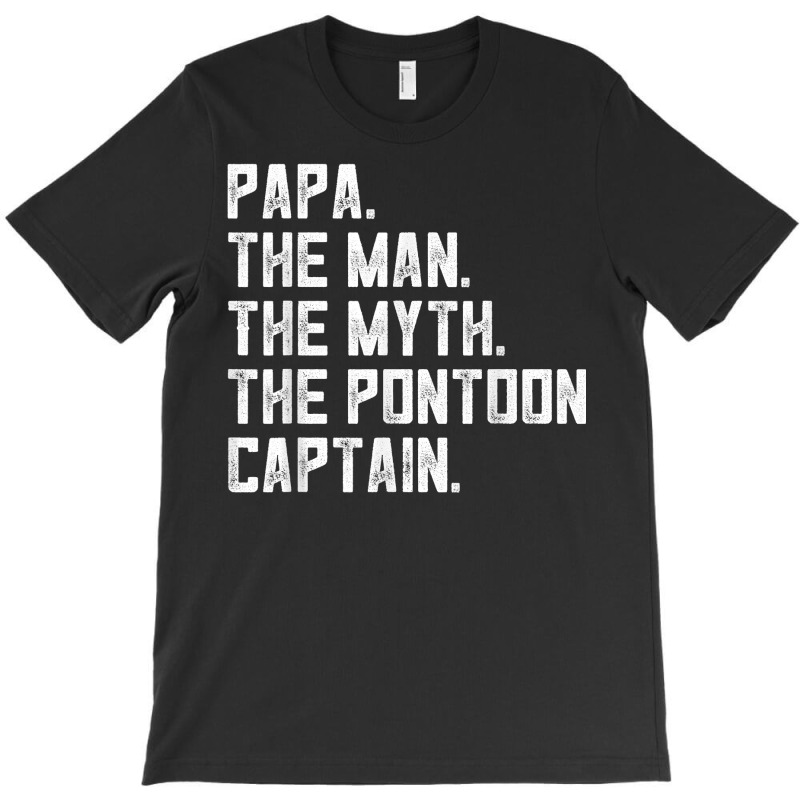 Mens Men Sailing Boat Papa Shirt Pontoon Captain Apparel, Boating T Sh T-shirt | Artistshot