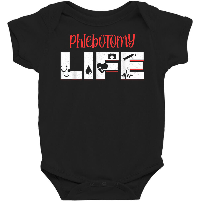 Phlebotomy Phlebotomist Injection Life Blood Donor Gift T Shirt Baby Bodysuit | Artistshot