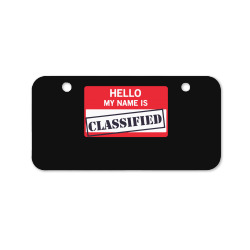 hello my name is classified1 01 Bicycle License Plate | Artistshot