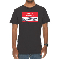 Hello My Name Is Classified1 01 Vintage T-shirt | Artistshot