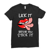 Oral Sex Tongue  Lick It Before You Stick It  Adult Humor T Shirt Ladies Fitted T-shirt | Artistshot