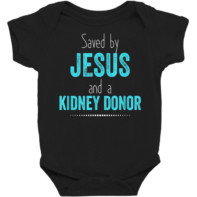 Kidney Donation Shirt Christian Organ Donor Transplant Baby Bodysuit by abdurrehmancappucci | Artistshot