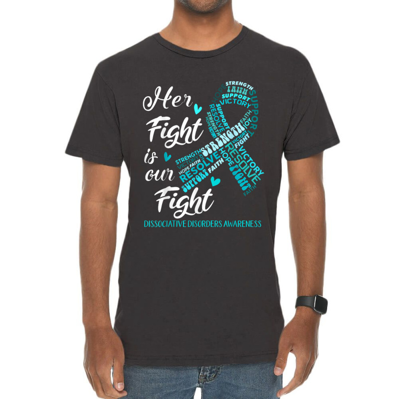 Dissociative Disorders Awareness Her Fight Is Our Fight Vintage T-shirt | Artistshot