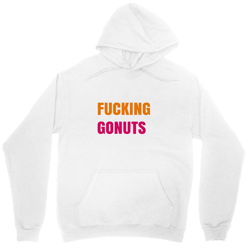 Fucking Gonuts Unisex Hoodie by timindonesia | Artistshot